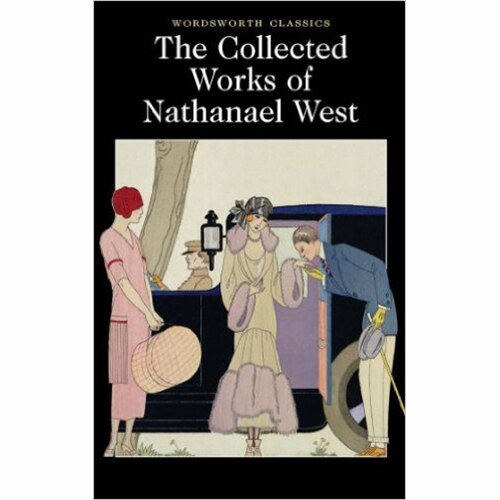 The Collected Works of Nathanael West - West N.