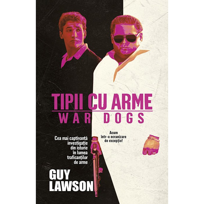 Tipii cu arme - Guy Lawson