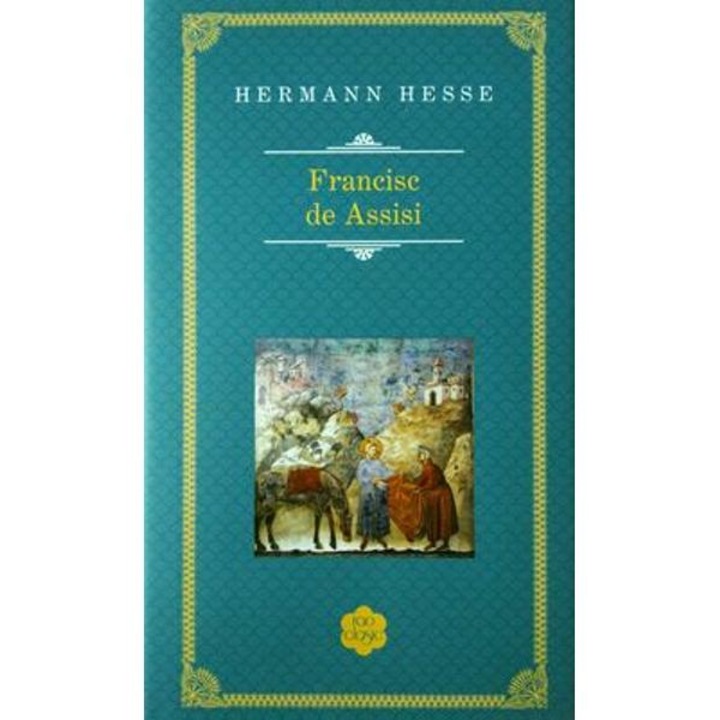 Francisc de la Assisi - Hermann Hesse