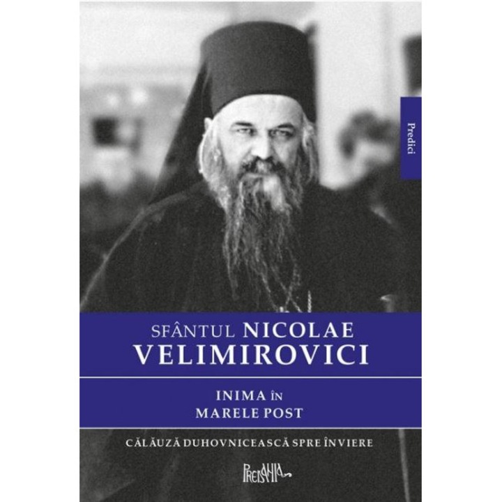 Inima In Marele Post - Sfantul Nicolae Velimirovici