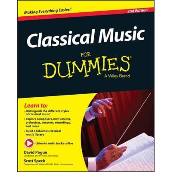 Classical Music For Dummies - David Pogue, Scott Speck