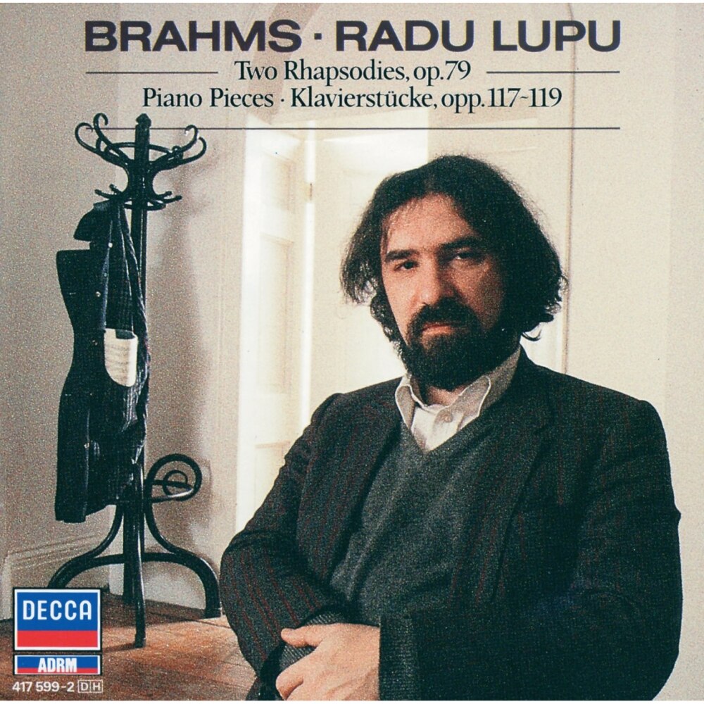 Radu Lupu-Two Rhapsodies, op 79, Piano Pieces, Klavierstucke opp. 117-119-Brahms-CD