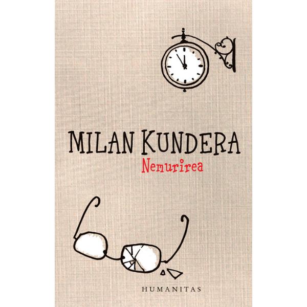 Nemurirea ed.2013 - Milan Kundera