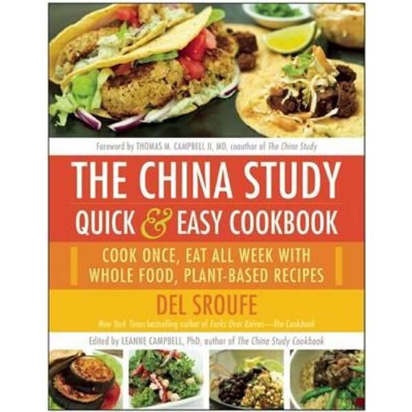 China Study Quick & Easy Cookbook