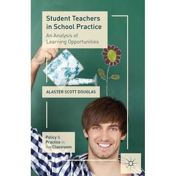 Student Teachers in School Practice