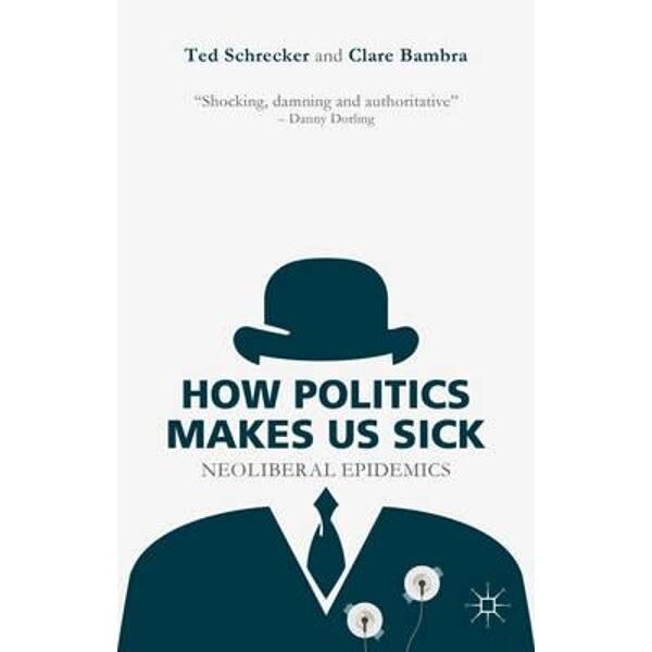 How Politics Makes Us Sick