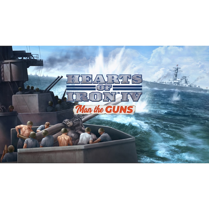 Joc Hearts of Iron IV: Man the Guns pentru PC (cod de activare Steam)