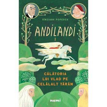 Calatoria lui Vlad pe Celalalt Taram (Seria Andilandi, vol. 1), Sinziana Popescu Calatoria lui Vlad pe Celalalt Taram (Seria Andilandi, vol. 1), Sinziana Popescu