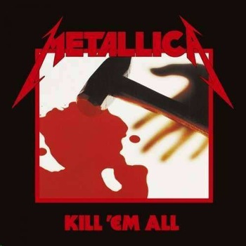 Metallica - Kill 'Em All -Remast- (LP) Metallica - Kill 'Em All -Remast- (LP)