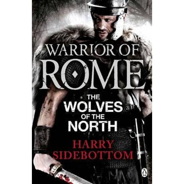 Warrior of Rome: the Wolves of the North