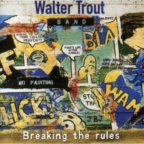 Walter Trout Band - Breakingthe Rules (CD)