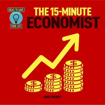 In 15 Minute Economist, Anne Rooney In 15 Minute Economist, Anne Rooney