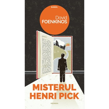 Misterul Henri Pick, David Foenkinos Misterul Henri Pick, David Foenkinos