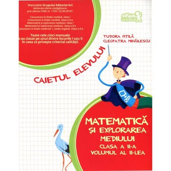 Matematica si explorarea mediului cls a II-a vol II caiet- Tudora Pitila, Cleopatra Mihailescu Matematica si explorarea mediului cls a II-a vol II caiet- Tudora Pitila, Cleopatra Mihailescu