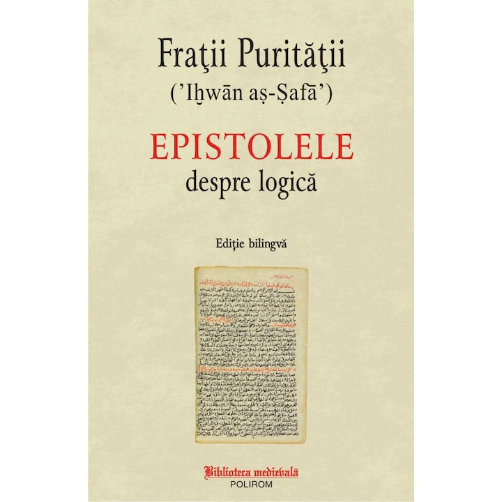 Epistolele despre logica (editie bilingva), Fratii Puritatii