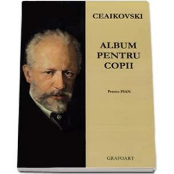 Album Pentru Copii Pentru Pian - P.i. Ceaikovski