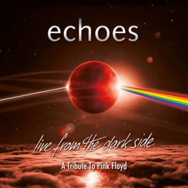 Echoes - Live From The Dark Side (2CD+BD)