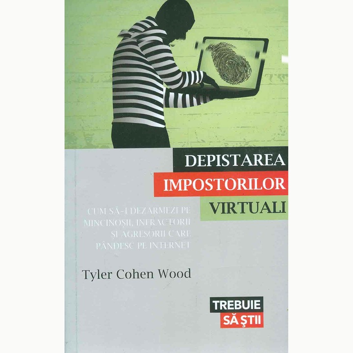 Depistarea impostorilor virtuali - Tyler Cohen Wood