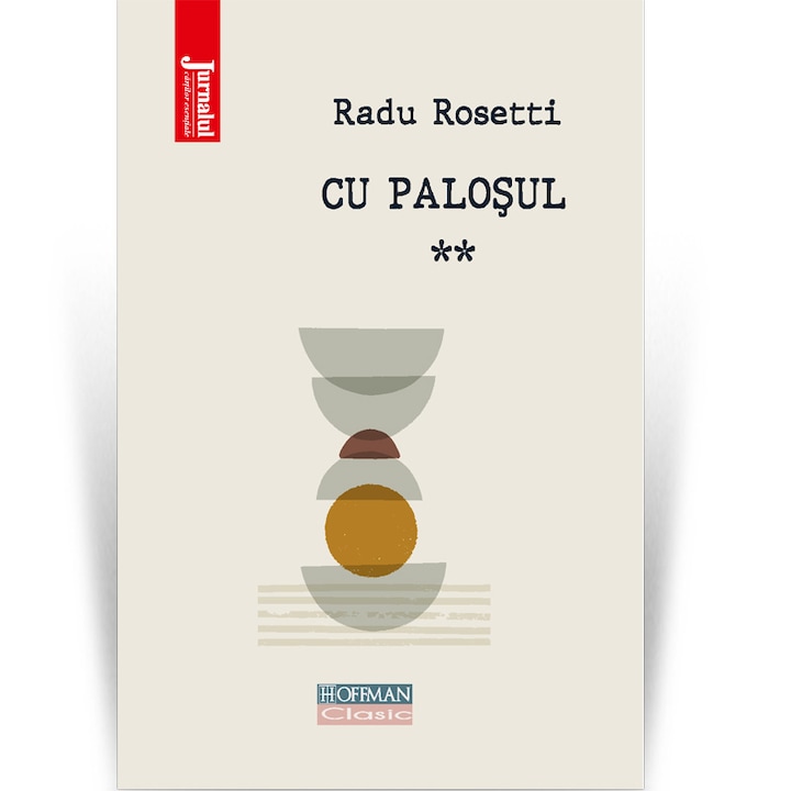 Cu Palosul Vol.2 - Radu Rosetti