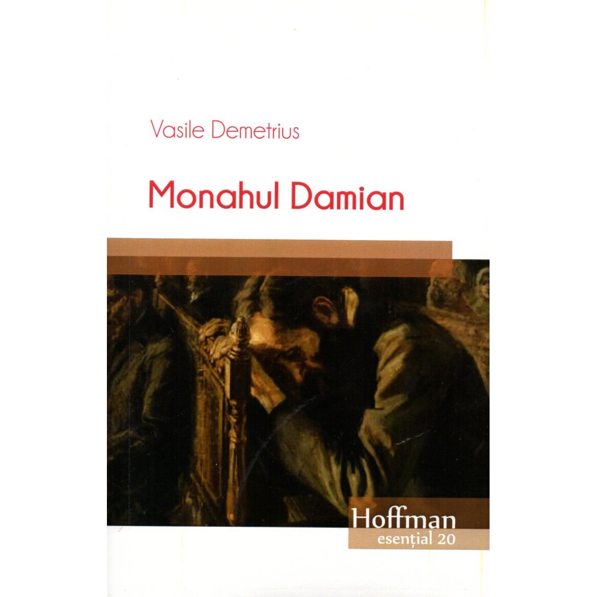 Monahul Damian - Vasile Demetrius