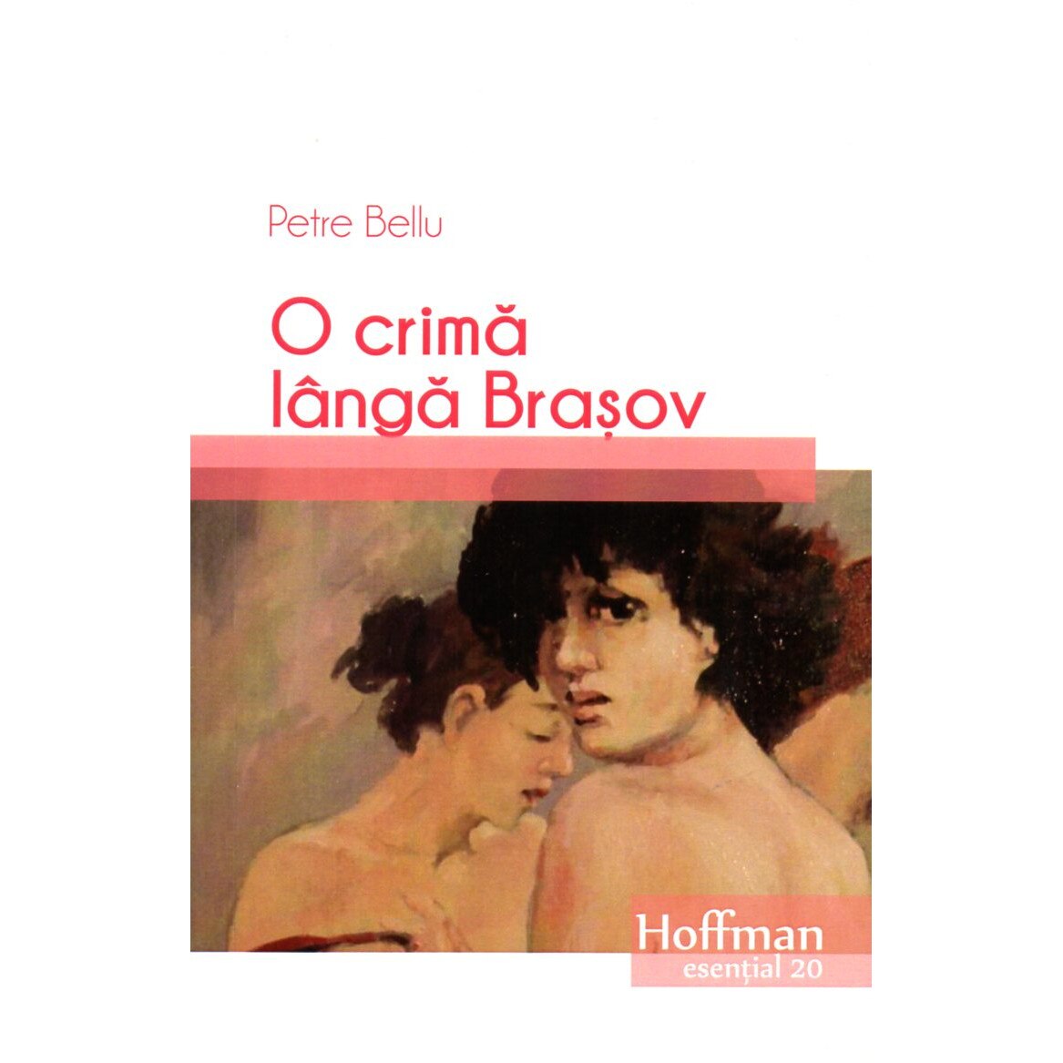 O crima langa Brasov - Petre Bellu