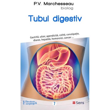 Tubul digestiv - P.V. Marchesseau Tubul digestiv - P.V. Marchesseau