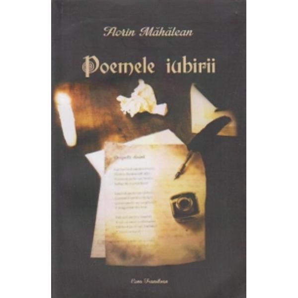 Poemele Iubirii - Florin Mahalean