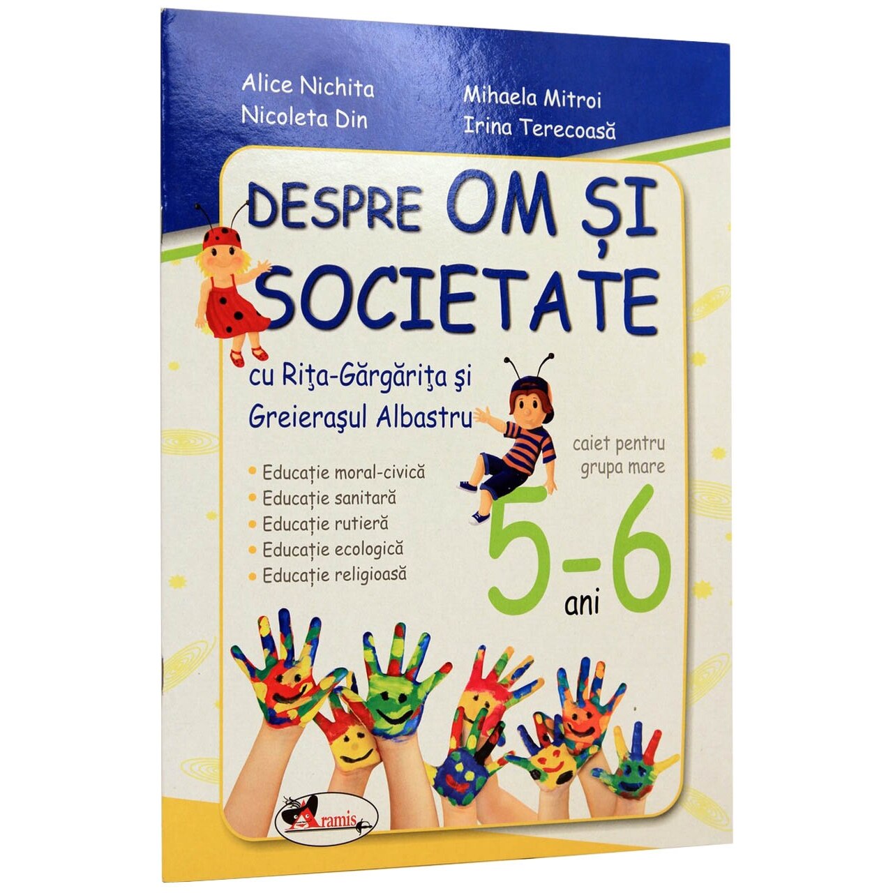 Despre om si societate. Grupa mare 5-6 ani - Alice Nichita, Mihaela Mitroi