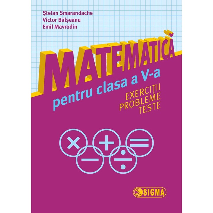 Matematica. Exercitii, Probleme, Teste - Clasa 5 - Stefan Smarandache