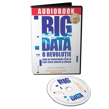 Big Data: O revolutie care va transforma felul in care traim, muncim si gandim - Audiobook Big Data: O revolutie care va transforma felul in care traim, muncim si gandim - Audiobook