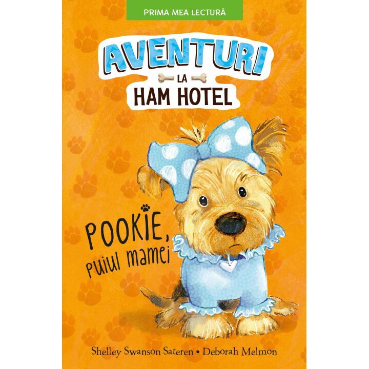 Aventuri La Ham Hotel. Pookie, Puiul Mamei - Shelley Swanson Sateren