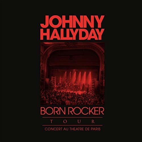 Johnny Hallyday - Born Rocker Tour - Concert Au Theatre De Paris (CD/DVD)