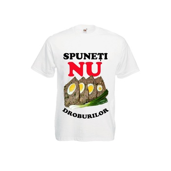 Tricou personalizat Fruit of the loom Spuneti NU droburilor 2XL Tricou personalizat Fruit of the loom Spuneti NU droburilor 2XL