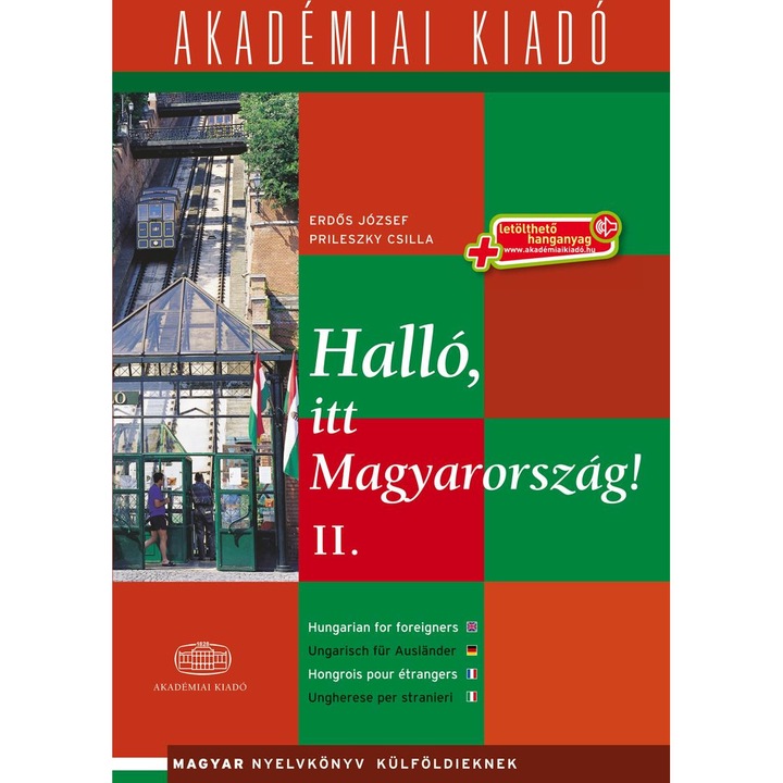 Halló, itt Magyarország! II. with Downloadable Audio Materials - Hungarian for foreigners / Ungarisch für Ausländer- magyar - Könyv
