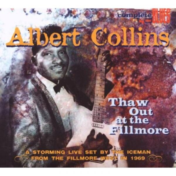 Albert Collins - Thaw Out At The Fillmore 1969 [digipack] (cd)
