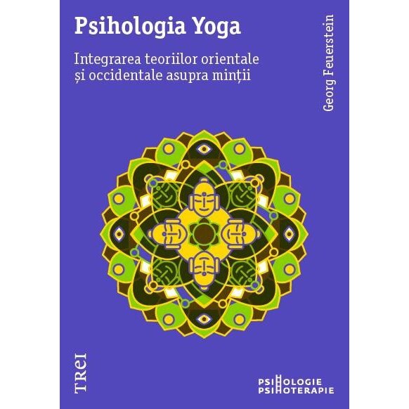 Psihologia Yoga,Georg Feuerstein