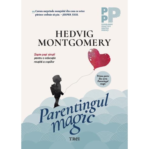 Parentingul Magic,Hedvig Montgomery