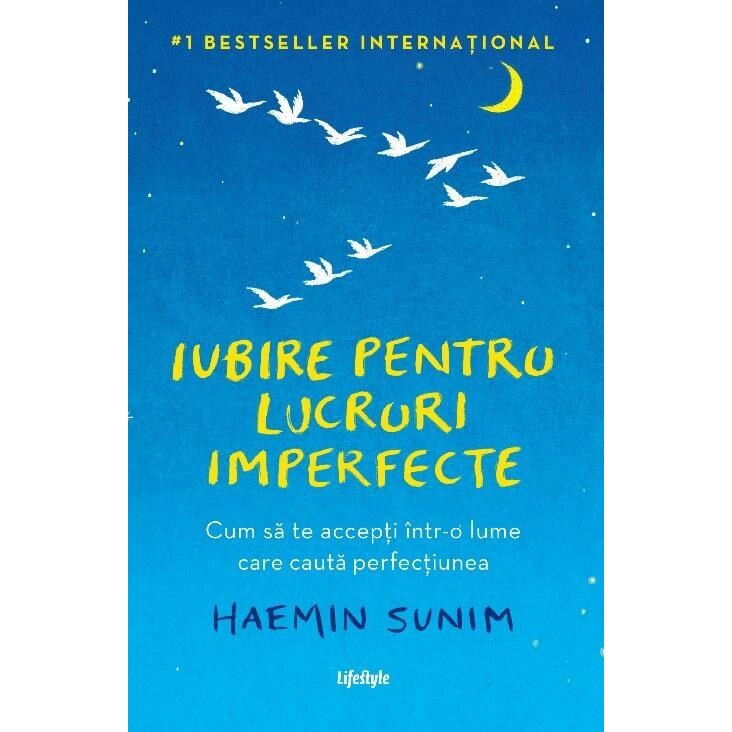 Iubire Pentru Lucruri Imperfecte,Haemin Sunim