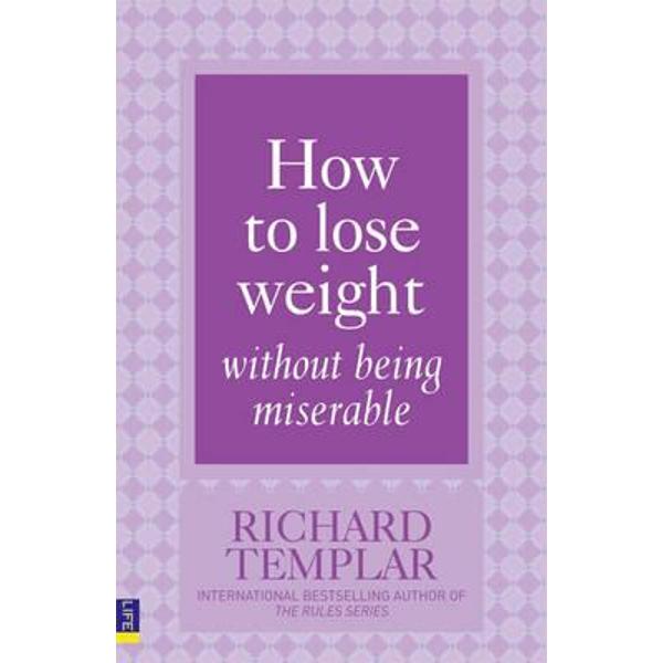 How to Lose Weight without Being Miserable