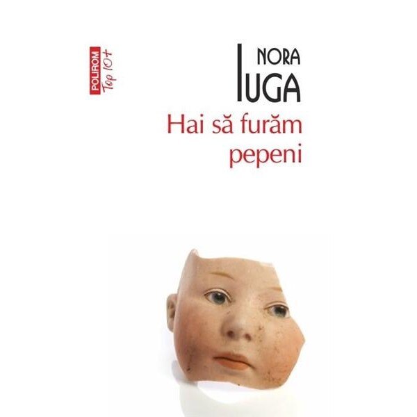 Hai sa furam pepeni - Nora Iuga