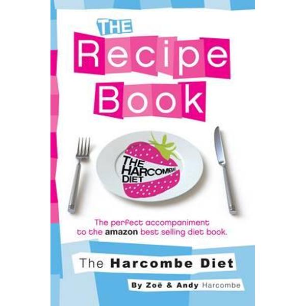 Harcombe Diet: The Recipe Book