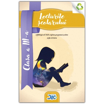 Lecturile scolarului, clasa a 3-a (contine itemi pentru verificarea cunostintelor) Lecturile scolarului, clasa a 3-a (contine itemi pentru verificarea cunostintelor)