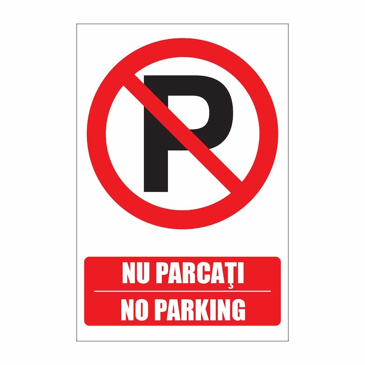 Indicator Nu parcati No parking, pvc rigid, 20x30cm