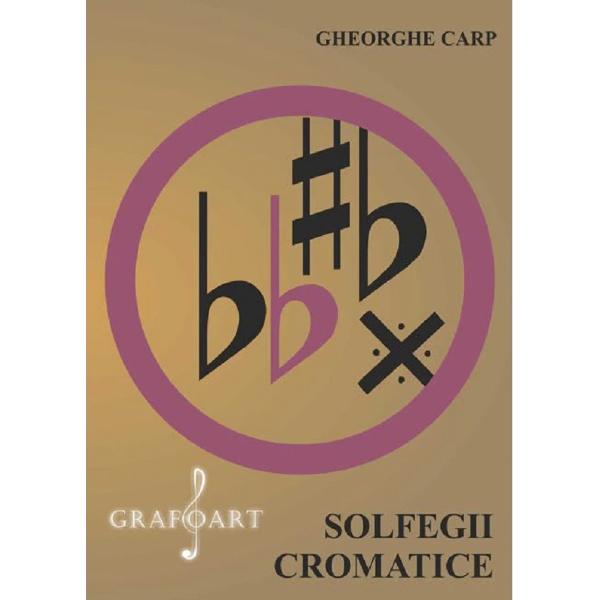 Solfegii cromatice - Gheorghe Carp
