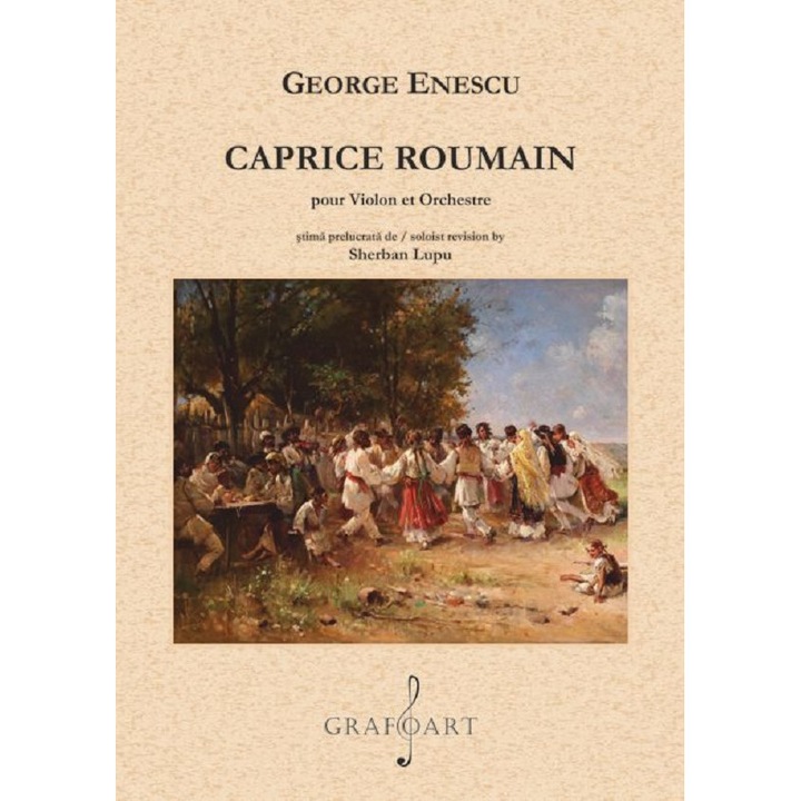 Caprice Roumain. Pour Violon Et Orchestre - George Enescu