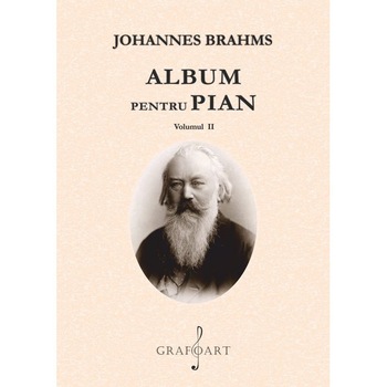 Brahms - Album pentru Pian vol. II Brahms - Album pentru Pian vol. II