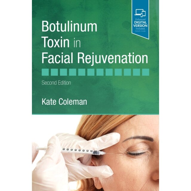 Botulinum Toxin in Facial Rejuvenation, Kate Coleman