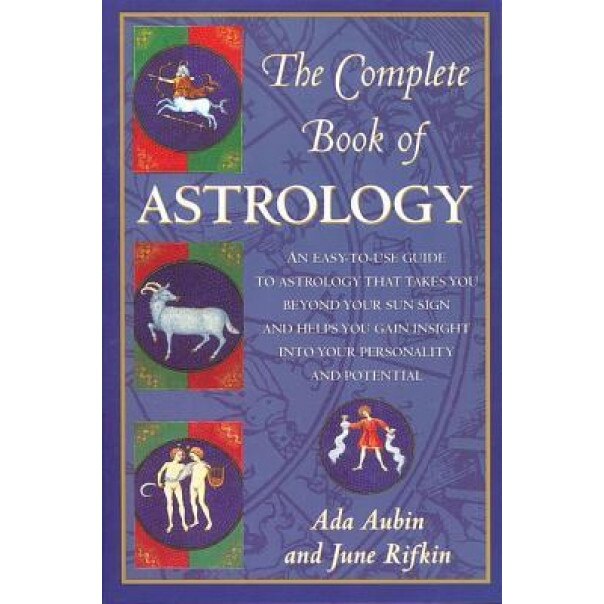 The Complete Book of Astrology, ADA Aubin (Author)