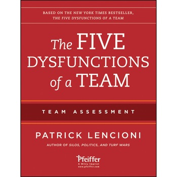 The Five Dysfunctions of a Team: Team Assessment de Patrick Lencioni The Five Dysfunctions of a Team: Team Assessment de Patrick Lencioni