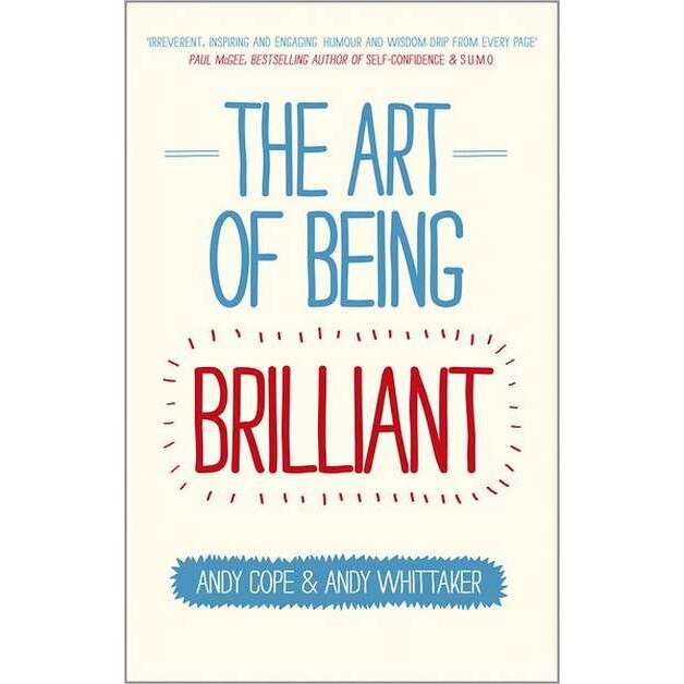 The Art of Being Brilliant de Andy Cope